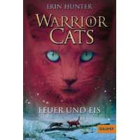  Warrior Cats - Feuer und Eis – Erin Hunter,Klaus Weimann