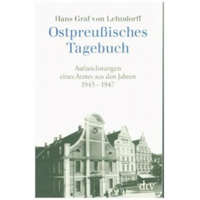  Ostpreußisches Tagebuch – Hans Graf von Lehndorff