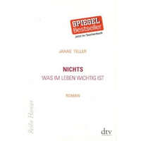NICHTS, WAS IM LEBEN WICHTIG IST – Janne Teller,Sigrid C. Engeler