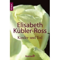 Kinder und Tod – Elisabeth Kübler-Ross