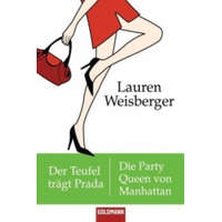  Der Teufel trägt Prada. Die Party Queen von Manhattan – Lauren Weisberger, Regina Rawlinson, Martina Tichy