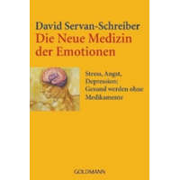  Die Neue Medizin der Emotionen – David Servan-Schreiber,Inge Leipold,Ursel Schäfer