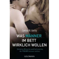  Was Männer im Bett wirklich wollen – Cynthia W. Gentry,Bettina Spangler