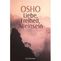  Liebe, Freiheit, Alleinsein – Osho Rajneesh,Hannelore Müller