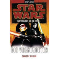 Star Wars, Das Verhängnis der Jedi-Ritter - Die Verbündeten – Christie Golden,Andreas Kasprzak