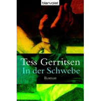  In der Schwebe – Tess Gerritsen