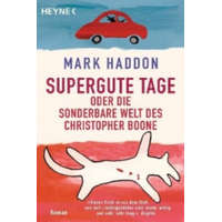  Supergute Tage oder Die sonderbare Welt des Christopher Boone – Mark Haddon,Sabine Hübner