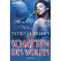  Schatten des Wolfes – Patricia Briggs,Regina Winter