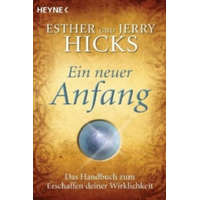  Ein neuer Anfang – Esther Hicks,Jerry Hicks