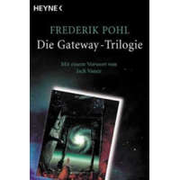  Die Gateway-Trilogie – Frederik Pohl,Tony Westermayr,Edda Petri