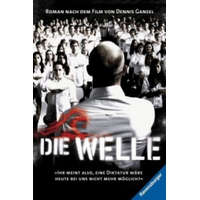 Die Welle – Kerstin Winter,Dennis Gansel,Peter Thorwarth,Ron Jones