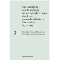  Deutsches Reich und Protektorat September 1939 - September 1941. Bd.3 – Andrea Löw