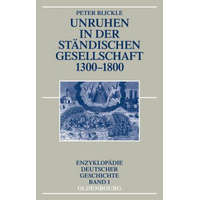  Unruhen in der ständischen Gesellschaft 1300-1800 – Peter Blickle