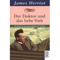Der Doktor und das liebe Vieh – James Herriot,Friedrich A. Kloth