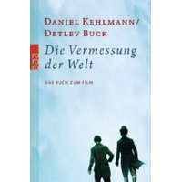 Die Vermessung der Welt - Das Buch zum Film – Daniel Kehlmann,Detlev Buck,Wenka von Mikulicz-Radecki,Michael Töteberg