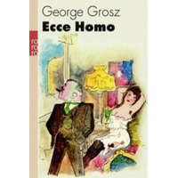  Ecce Homo – George Grosz