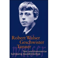 Geschwister Tanner – Robert Walser,Margit Gigerl,Marc Caduff
