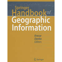 Springer Handbook of Geographic Information – Wolfgang Kresse,David M. Danko