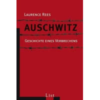  Auschwitz – Laurence Rees,Petra Post,Udo Rennert,Ilse Strasman,Andrea von Struve