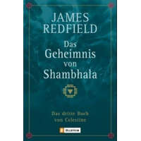  Das Geheimnis von Shambhala – James Redfield,Michael Görden,Thomas Görden,Renate Schilling