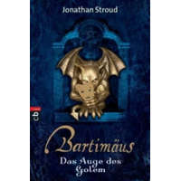  Bartimäus, Das Auge des Golem – Jonathan Stroud