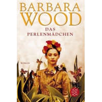 Das Perlenmädchen – Barbara Wood,Veronika Cordes