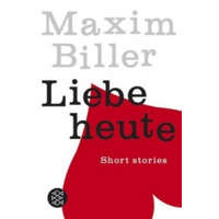  Liebe heute – Maxim Biller