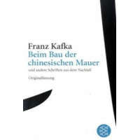  Beim Bau der chinesischen Mauer und andere Schriften aus dem Nachlaß – Franz Kafka