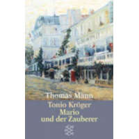 Tonio Kroger/Mario und der Zauberer – Thomas Mann