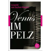 Venus im Pelz – Leopold von Sacher-Masoch