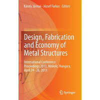  Design, Fabrication and Economy of Metal Structures – Károly Jármai,József Farkas