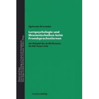  Lernpsychologie und Mnemotechniken beim Fremdsprachenlernen – Agnieszka Brzezinska