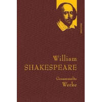 William Shakespeare, Gesammelte Werke – William Shakespeare,Wolf Graf Baudissin,August Wilhelm von Schlegel,Dorothea Tieck,Gustav Wolff