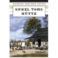  Onkel Toms Hütte – Harriet Beecher Stowe
