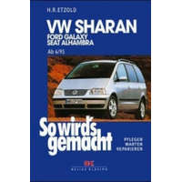  VW Sharan 6/95-8/10, Ford Galaxy 6/95-4/06, Seat Alhambra 4/96-8/10 – Hans-Rüdiger Etzold