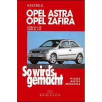  Opel Astra G 3/98 bis 2/04 - Opel Zafira A 4/99 bis 6/05 – Hans-Rüdiger Etzold