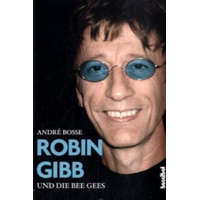Robin Gibb und die Bee Gees – André Bosse