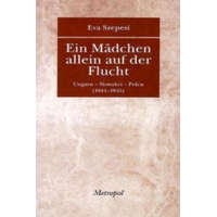 Ein Mädchen allein auf der Flucht – Eva Szepesi (Könyv)