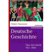 Das Alte Reich 962-1806 – Günter Naumann