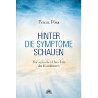 Hinter die Symptome schauen – Ferenc Pósa (Pevná)