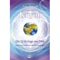  Kryon: Kryon, Geb, Bd.10: Die 12 Stränge der DNA – Lee Carroll,ryon