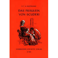  Das Fräulein von Scuderi – E. T. A. Hoffmann,F. Bruckner,Kurt Sternelle