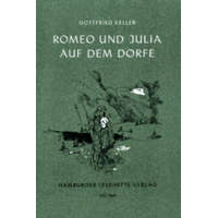 Romeo und Julia auf dem Dorfe – Gottfried Keller