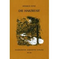  Die Harzreise – Heinrich Heine,Elke Lehmann