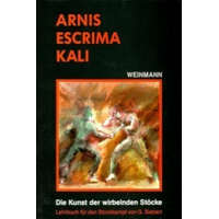  Arnis - Escrima - Kali – Gunnar Siebert