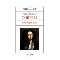  Arcangelo Corelli und seine Zeit – Peter Allsop