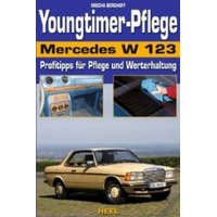Youngtimerpflege Mercedes W 123 – Mischa Berghoff (Brožovaná)