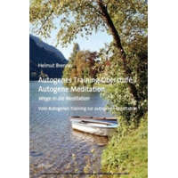  Autogenes Training Oberstufe / Autogene Meditation – Helmut Brenner