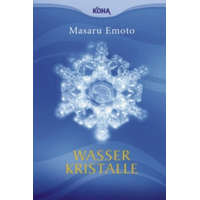  Wasserkristalle (Broschiert) – Masaru Emoto