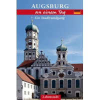  Augsburg an einem Tag – Michael Schulze